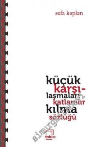 Küçük Karşılaşmaları Katlanılır Kılma Sözlüğü -