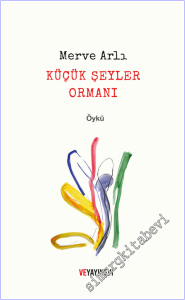 Küçük Şeyler Ormanı -