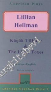 Küçük Tilkiler / The Little Foxes -