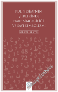 Kul Nesimi'nin Şiirlerinde Harf Simgeciliği ve Sayı Sembolizmi -        2026