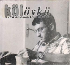 Kül Öykü - İki Aylık Öykü Dergisi - 4      Eylül - Ekim