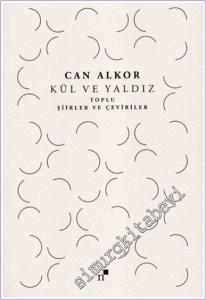 Kül ve Yaldız - Toplu Şiirler ve Çeviriler -        2024