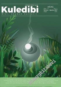 Kuledibi Edebiyat Kültür Sanat Dergisi - Dosya Ağaç - Sayı: 3      Haziran - Temmuz
