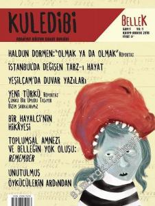Kuledibi Edebiyat Kültür Sanat Dergisi - Dosya: Bellek - Sayı : 1      Kasım - Aralık