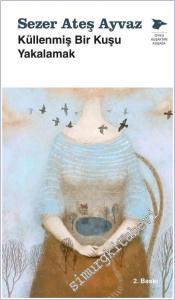 Küllenmiş Bir Kuşu Yakalamak -        2026