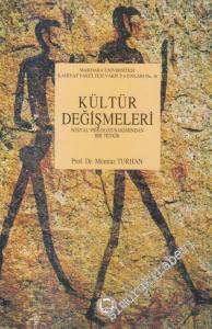 Kültür Değişmeleri: Sosyal Psikoloji Bakımından Bir Tetkik -        1994