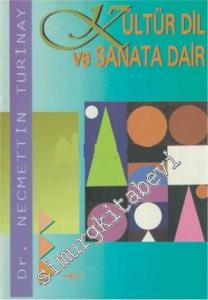 Kültür Dil ve Sanata Dair -
