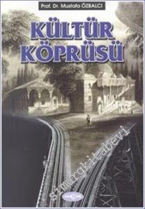 Kültür Köprüsü : Denelemeler, Makaleler -        2000