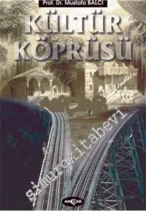 Kültür Köprüsü (Denelemeler, Makaleler) -        2000