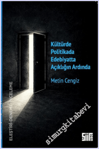 Kültürde Politikada Edebiyatta Açıklığın Ardında -        2026