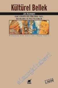 Kültürel Bellek: Eski Yüksek Kültürlerde Yazı, Hatırlama ve Politik Kimlik -        2015