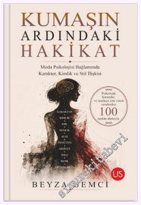 Kumaşın Ardındaki Hakikat -