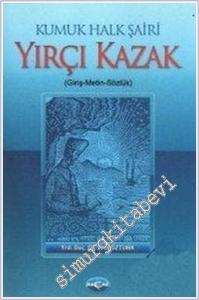 Kumuk Halk Şairi Yırçı Kazak (Giriş - Metin - Sözlük) -