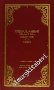 Künhü'l-Ahbar Dördüncü Rükn Osmanlı Tarihi C.II İndeks -        2014