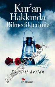 Kur'an Hakkında Bilmediklerimiz -