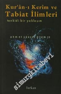 Kuran - ı Kerim ve Tabiat İlimleri: Tenkidi Bir Yaklaşım -        1999