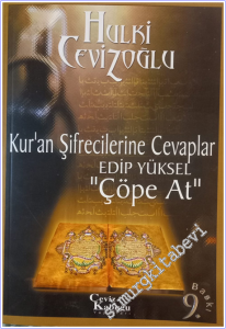 Kur'an Şifrecilerine Cevaplar - Edip Yüksel "Çöpe At" -        2022