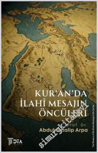 Kur'ân'da İlahî Mesajın Öncüleri -        2026