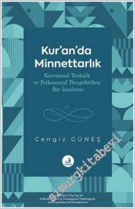Kuran'da Minnettarlık Kavramsal Teolojik ve Psikososyal Perspektiften Bir İnceleme -        2025