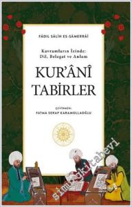 Kur'ani Tabirler Kavramların İzinde : Dil Belagat ve Anlam -