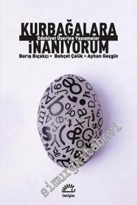 Kurbağalara İnanıyorum: Edebiyat Üzerine Yazışmalar -