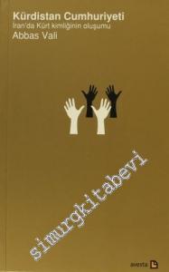 Kürdistan Cumhuriyeti: İran'da Kürt Kimliğinin Oluşumu -
