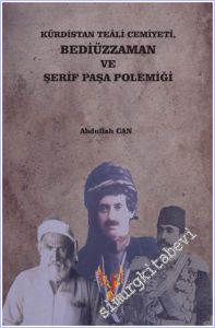 Kürdistan Teali Cemiyeti - Bediüzzaman ve Şerif Paşa Polemiği -        2026