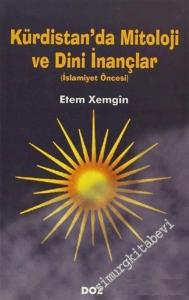 Kürdistan'da Mitoloji ve Dini İnançlar ( İslâmiyet Öncesi ) -        2005
