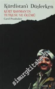 Kürdistan'ı Düşlerken: Kürt Rahman'ın Tutkusu ve Ölümü -