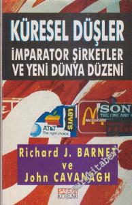 Küresel Düşler: İmparator Şirketler ve Yeni Dünya Düzeni -