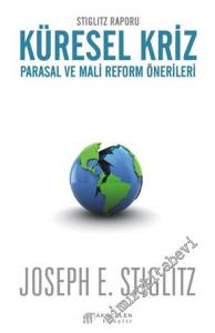 Küresel Kriz: Parasal ve Mali Reform Önerileri - Stiglitz Raporu -