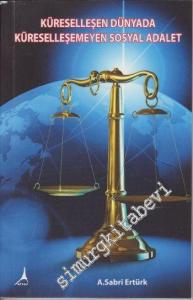 Küreselleşen Dünyada Küreselleşemeyen Sosyal Devlet -