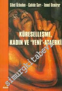 Küreselleşme, Kadın ve Yeni - Ataerki -        2007