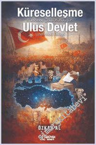 Küreselleşme Sürecinde Çok Kültürlülüğün Ulus Devlet Üzerindeki Etkileri -        2025