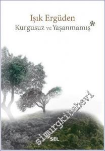 Kurgusuz ve Yaşanmamış -        2019
