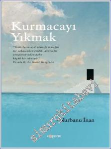 Kurmacayı Yıkmak -        2022