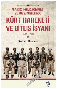 Kürt Hareketi ve Bitlis İsyanı (1910-1914) -