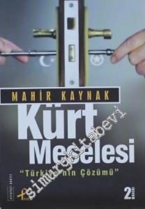 Kürt Meselesi: Türkiye'nin Çözümü -