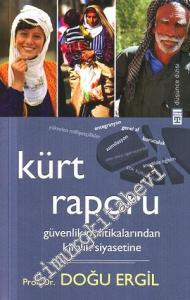 Kürt Raporu: Güvenlik Politikalarından Kimlik Siyasetine -