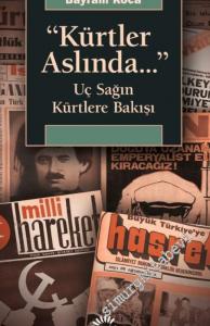Kürtler Aslında : Uç Sağın Kürtlere Bakışı -        2021