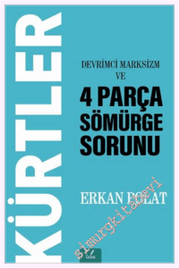 Kürtler - Devrimci Marksizm ve 4 Parça Sömürge Sorunu -         2026