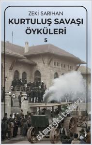 Kurtuluş Savaşı Öyküleri - 5 -        2025