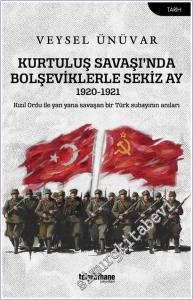 Kurtuluş Savaşı'nda Bolşeviklerle Sekiz Ay -        2026