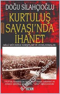 Kurtuluş Savaşında İhanet - Milli Mücadele Karşıtları ve Ayaklanmalar -        2023