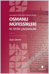 Kuruluştan 10/16. Asrın Sonuna Kadar Osmanlı Müfessirleri ve Tefsir Çalışmaları (2 Cilt) -        2026