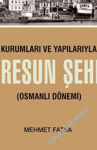 Kurumları ve Yapılarıyla Giresun Şehri : Osmanlı Dönemi -