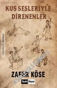 Kuş Sesleriyle Direnenler -