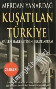 Kuşatılan Türkiye: Gülen Hareketinin Perde Arkası -