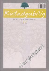 Kutadgubilig Felsefe Bilim Araştırmaları Dergisi - Mart 2007, Sayı:11