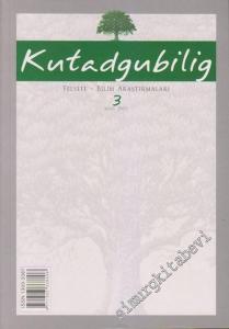 Kutadgubilig Felsefe Bilim Araştırmaları Dergisi - Sayı: 3      Mart 2003